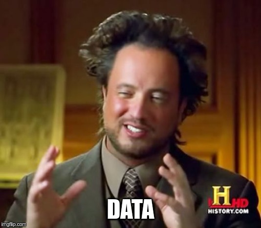 Data Ancient Aliens Meme